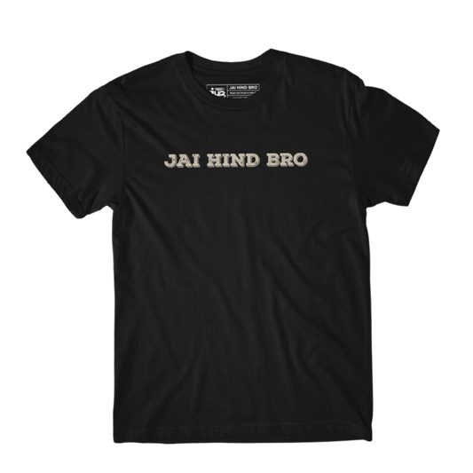 Jai Hind Bro Black T-Shirt